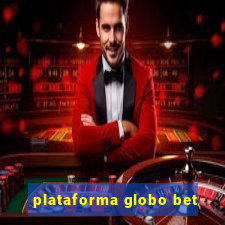 plataforma globo bet